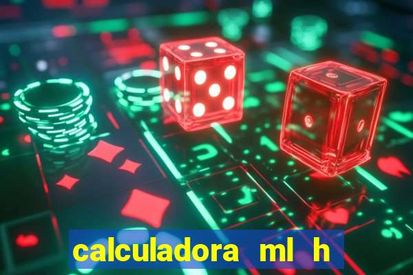 calculadora ml h para mcg kg min